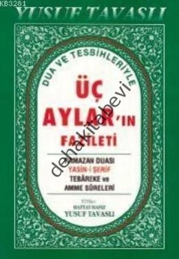 Dua ve Tesbihleriyle Üç Aylar'ın Fazileti (El Boy) (E07), Yusuf Tavaslı
