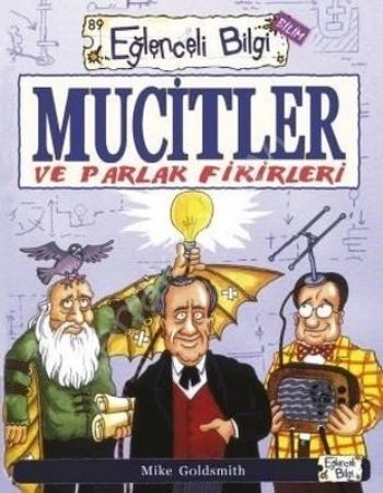 Mucitler ve Parlak Fikirleri, Mike Goldsmith