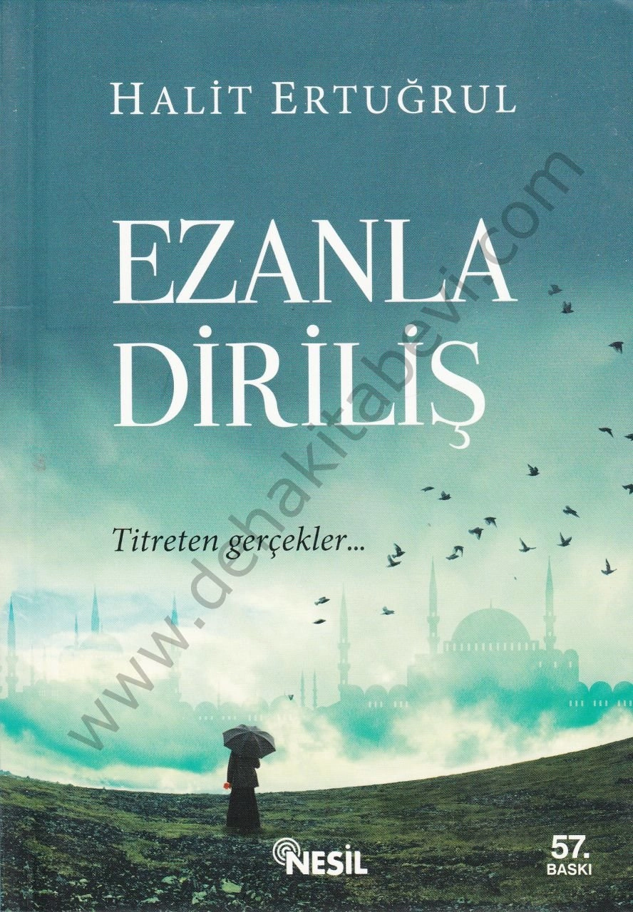 Ezanla Diriliş, Halit Ertuğrul