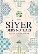 Siyer Ders Notları, Mustafa Ağırman