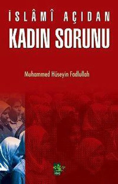 İslami Açıdan Kadın Sorunu, Muhammed Hüseyin Fadlullah