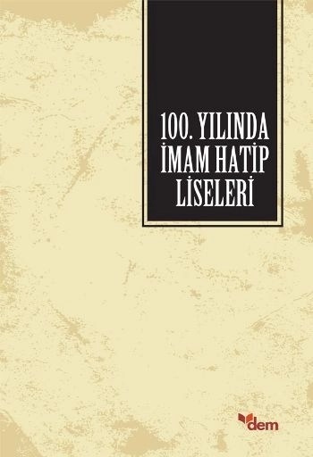 100. Yılında İmam Hatip Liseleri, Kolektif