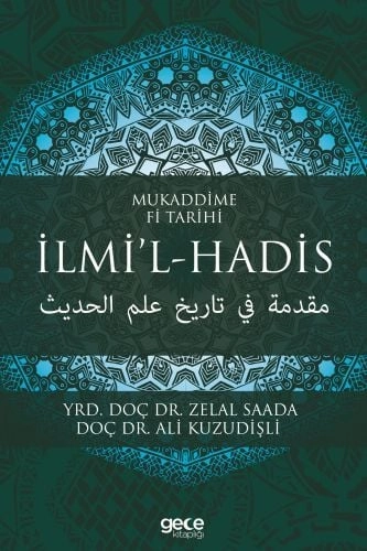 Mukaddime Fi Tarihi İlmil Hadis, Zelal Saada Ali Kuzudişli