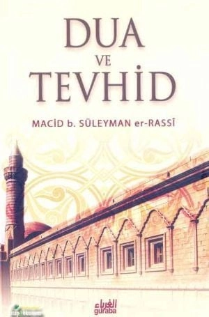 Dua ve Tevhid, Macib B. Süleyman er Rassi