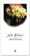Aile Bilinci, Aysel Zeynep, Düşün Yayıncılık
