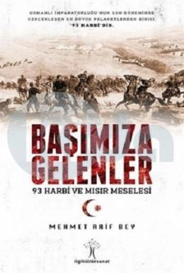 Başımıza Gelenler - 93 Harbi Ve Mısır Meselesi, İlgi Kültür Sanat Yayıncılık