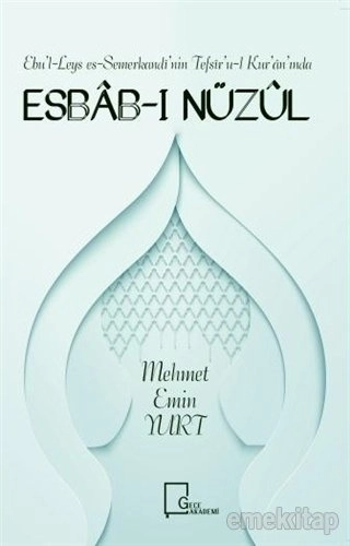 Ebu'l-Leys es-Semerkandi'nin Tefsir'u-l Kur'an'ında Esbab-ı Nüzul