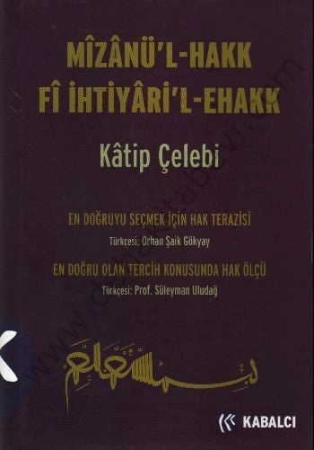 Mizanül Hakk Fi İhtiyaril Ehakk (Ciltli) Katip Çelebi