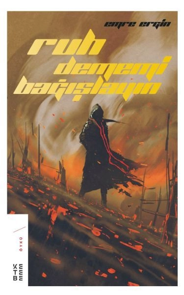 Ruh Dememi Bağışlayın, Emre Ergin