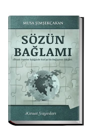 Sözün Bağlamı, Musa Şimşekçakan, Kıraat Yayınları