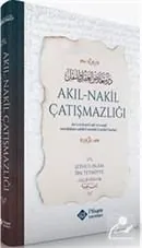 Akıl Nakil Çatışmazlığı (Ciltli) İbn Teymiyye