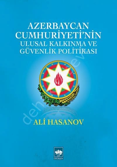 Azerbaycan Cumhuriyeti'nin Ulusal Kalkınma ve Güvenlik Politikası, Ali Hasanov
