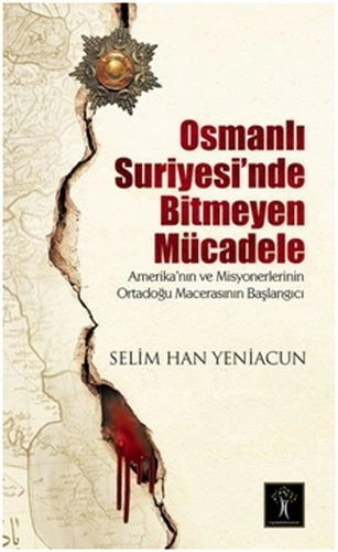 Osmanlı Suriyesi'nde Bitmeyen Mücadele, İlgi Kültür Sanat Yayıncılık