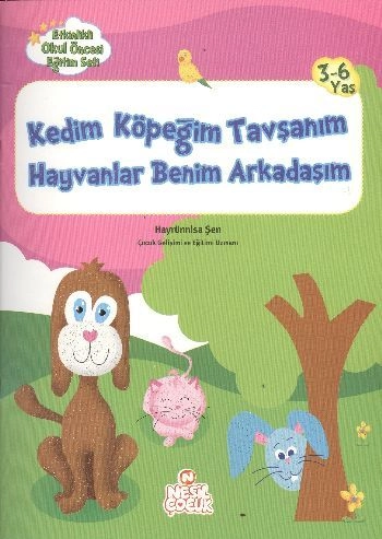 Kedim Köpeğim Tavşanım Hayvanlar Benim Arkadaşım, Hayrünisa Şen