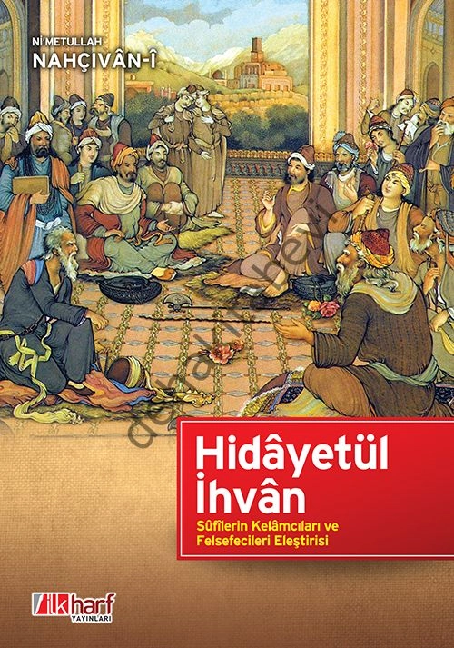 Hidâyetül İhvân, Ni'metullah Nahçıvani, İlk Harf