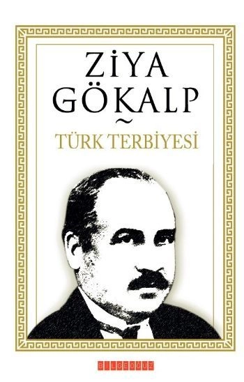 Türk Terbiyesi, Ziya Gökalp