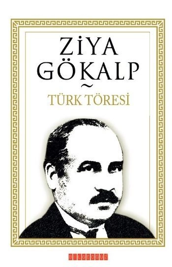 Türk Töresi, Ziya Gökalp