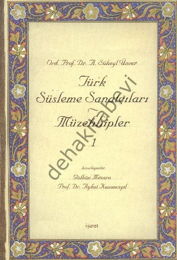 Türk Süsleme Sanatçıları, Müzehhipler -1