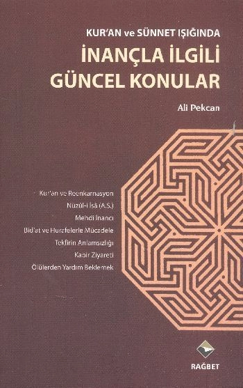 Kuran ve Sünnet Işığında İnançla İlgili Güncel Konular