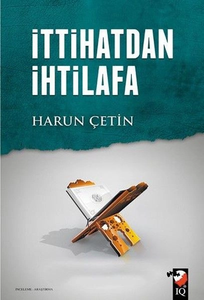 İttihattan İhtilafa, Harun Çetin