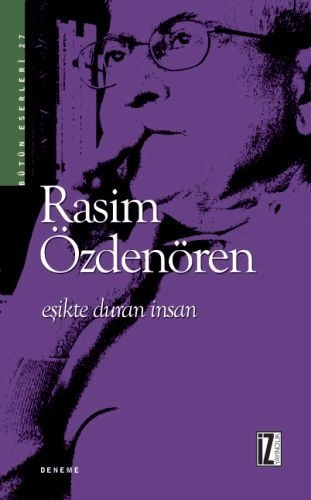 Eşikte Duran İnsan, Rasim Özdenören