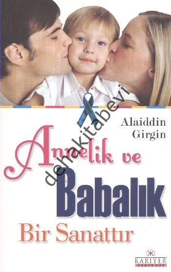 Anne ve Babalık Bir Sanattır, Alaiddin Girgin