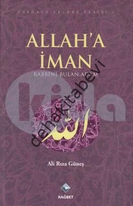 Allaha İman; Rabbini Bulan Adam