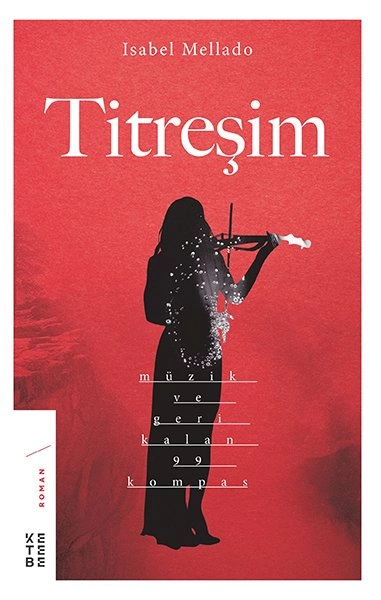 Titreşim, Isabel Mellado