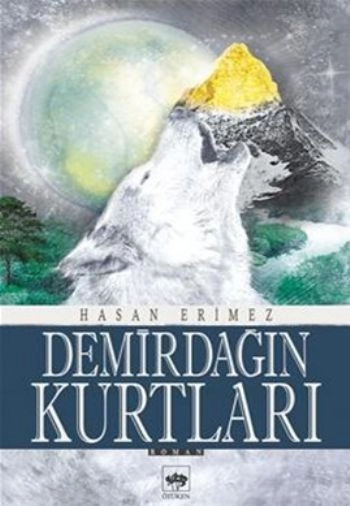 Demirdağın Kurtları, Hasan Erimez
