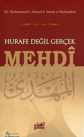 Hurafe Değil Gerçek Mehdi, Muhammed Ahmet İsmail El Mukaddem
