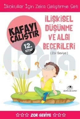 Kafayı Çalıştır 12 (İlişkisel Düşünme Becerileri)