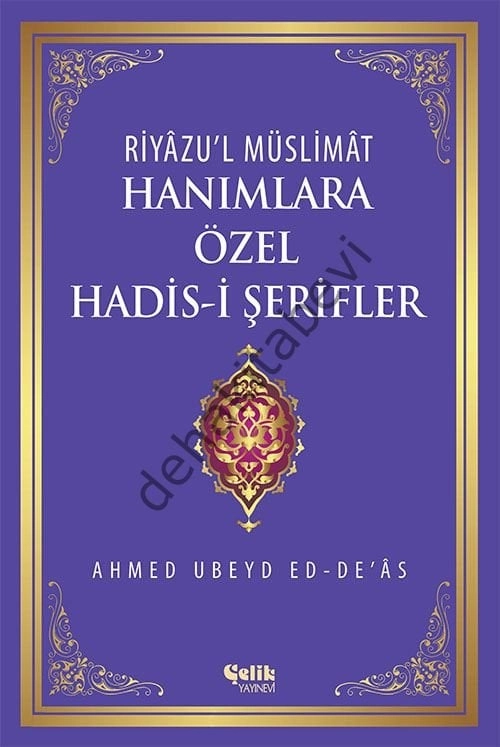 Hanımlara Özel Hadis i Şerifler, Ubeyd ed-De'as