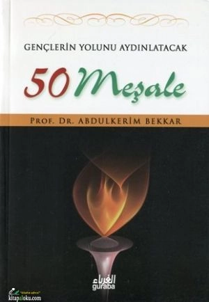 Gençlerin Yolunu Aydınlatacak 50 Meşale, Guraba Yayınları