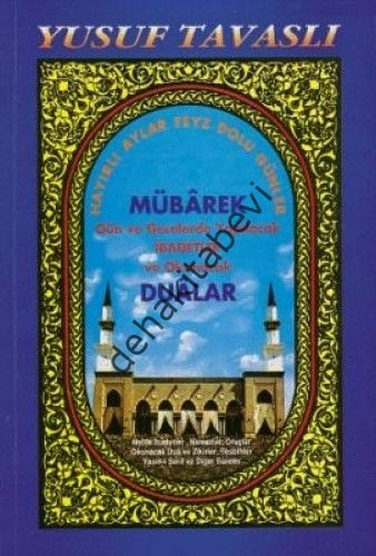 Mübarek Gün ve Gecelerde Yapılacak İbadetler ve Okunacak Dualar (Dergi Boy)