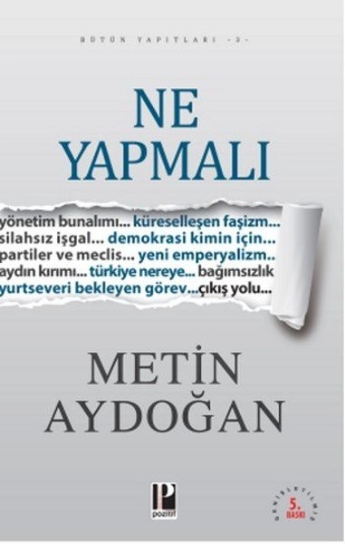Ne Yapmalı, Metin Aydoğan