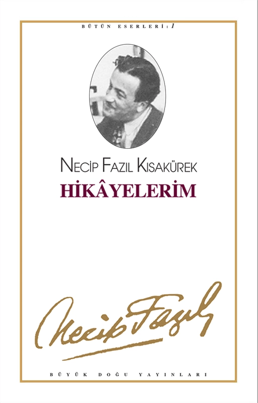 Hikayelerim, Necip Fazıl Kısakürek