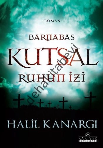 Barnabas, Kutsal Ruhun İzi, Halil Kanargı