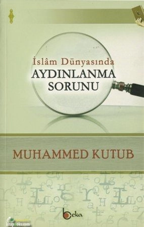 İslam Dünyasında Aydınlanma Sorunu