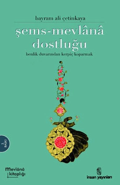 Şems-Mevlânâ Dostluğu, İnsan Yayınları