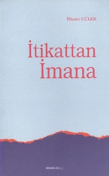 İtikattan İmana, Ankara Okulu Yayınları