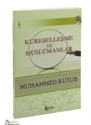 Küreselleşme Ve Müslümanlar