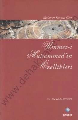 Kuran ve Sünnete Göre Ümmeti Muhammedin Özellikleri