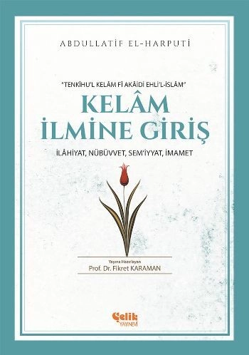 Kelam İlmine Giriş, Abdullatif El-Harputi, Çelik Yayınevi