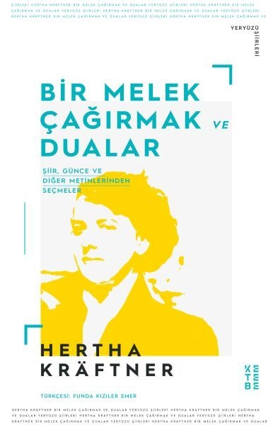 Bir Melek Çağırmak ve Dualar, Hertha Kräftner
