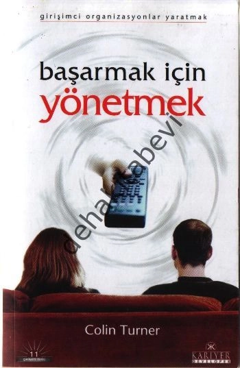 Başarmak İçin Yönetmek, Colin Turner