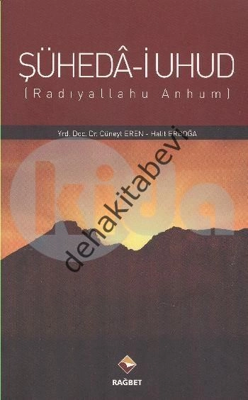 Şühedai Uhud ; (Radıyallahu Anhum)