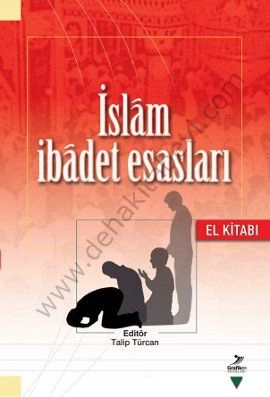 İslam İbadet Esasları (El Kitabı), Talip Gürcan