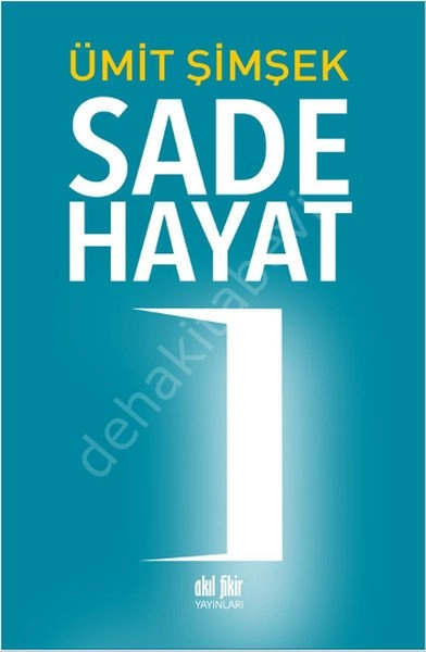 Sade Hayat, Ümit Şimşek, Akıl Fikir Yayınları