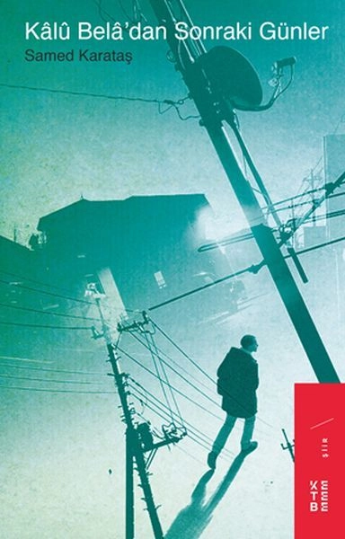 Kalü Beladan Sonraki Günler, Samed Karataş