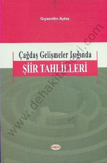 Çağdaş Gelişmeler Işığında Şiir Tahlilleri